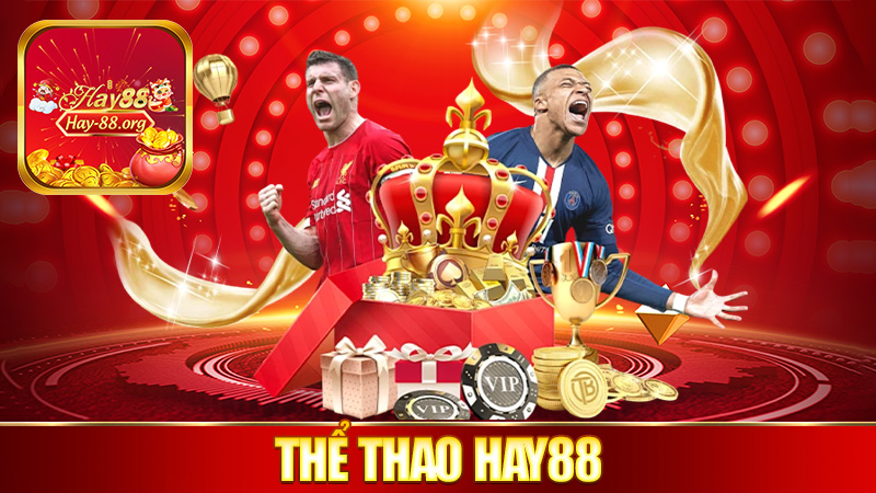 Thể thao Hay88 – Cược cho vui, hốt cho đã